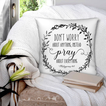 Don't Worry Pray Instead Philippians 4:6 Cushion Cover