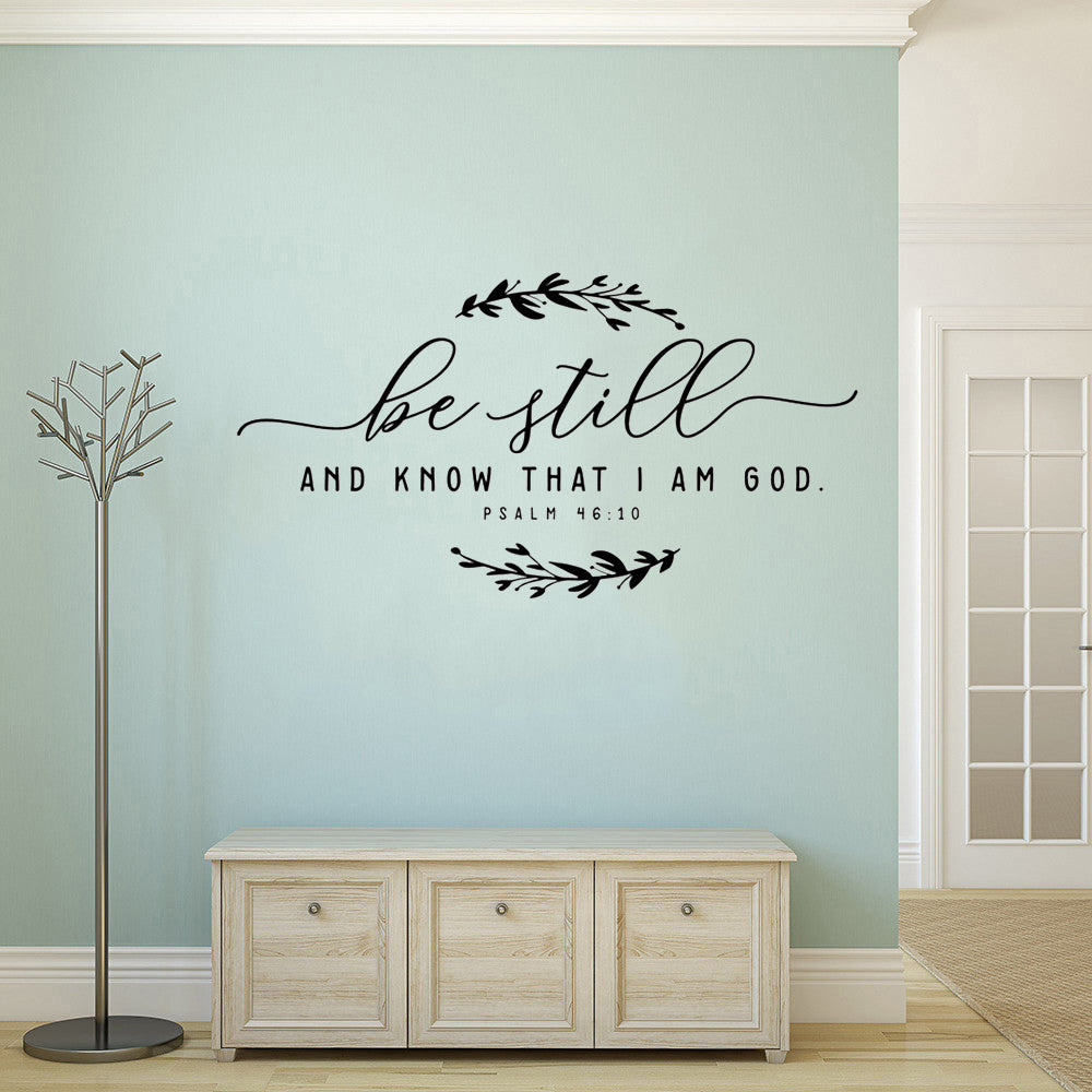 Psalm 46:10 Be Still & Know That I Am God Wall Sticker