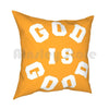 God is Good Christian Quote Cushion Cover