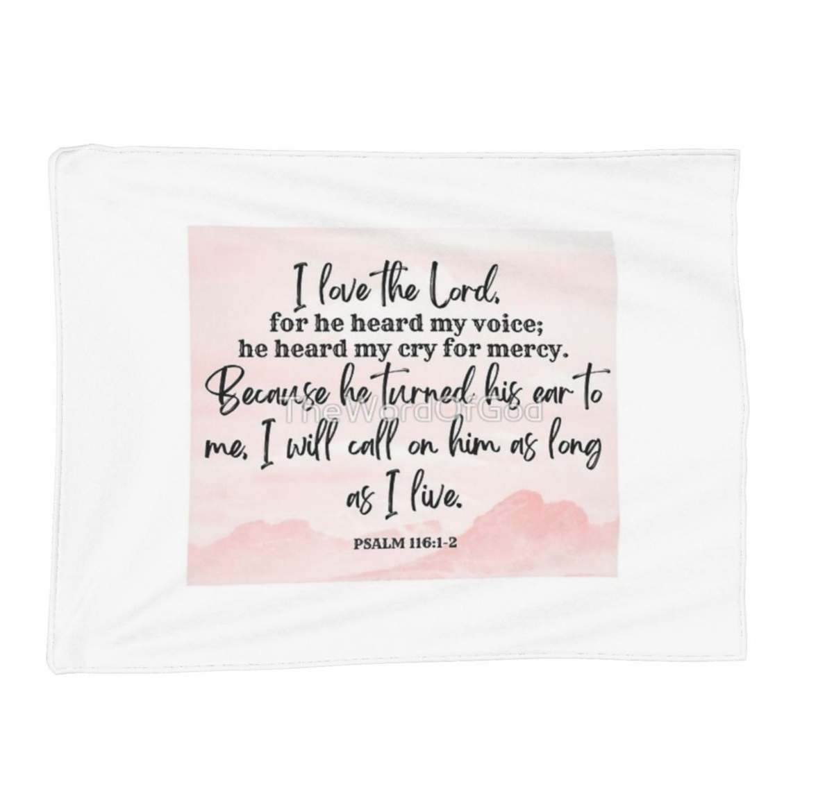 Psalm 116:1-2 Fleece Blanket